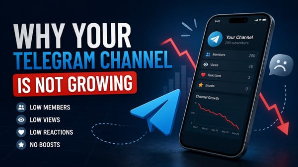 Why Your Telegram Channel Is Not Growing