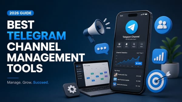Best Telegram Channel Management Tools in 2026 (Complete Guide)